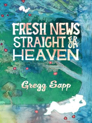 cover image of Fresh News Straight from Heaven